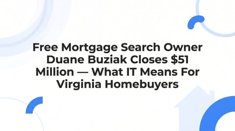 7 Strategies Virginia Homebuyers Can Use Right Now — Lessons From $51.2 Million in Closed Loans