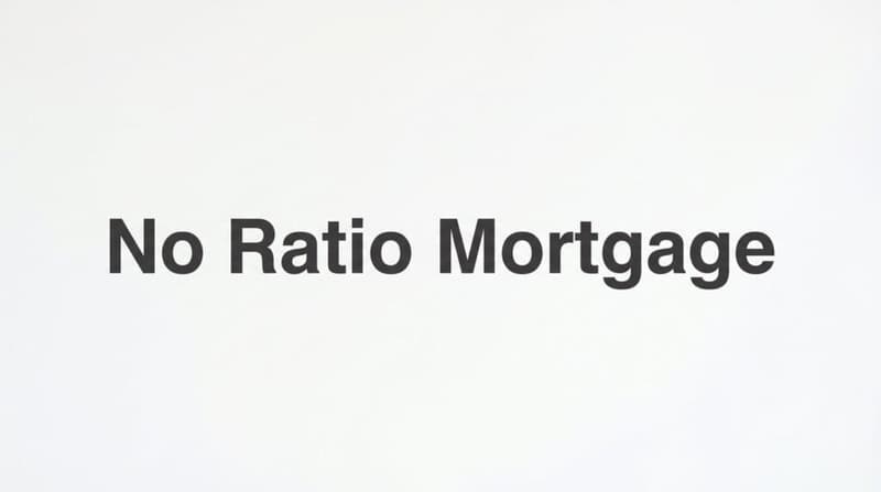 No Ratio Mortgage: What It Is, Who Qualifies, and How It Compares to Standard Loans