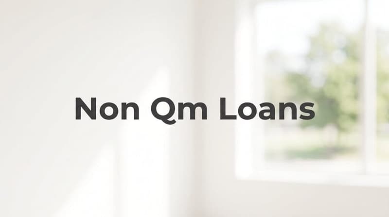 Non QM Loans Explained: Who Qualifies, How They Work, and What Virginia Borrowers Need to Know