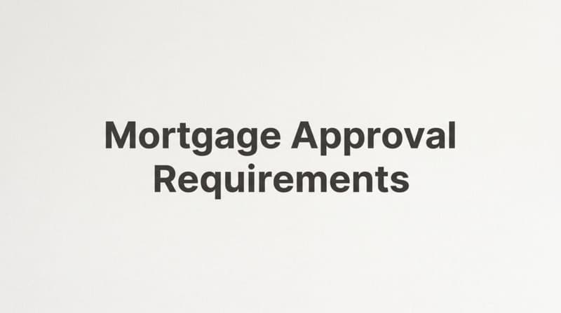 Mortgage Approval Requirements: What Virginia Homebuyers Need to Know Before They Apply