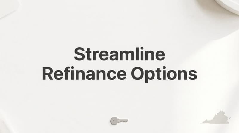 7 Proven Streamline Refinance Strategies to Lower Your Mortgage Payment in Virginia