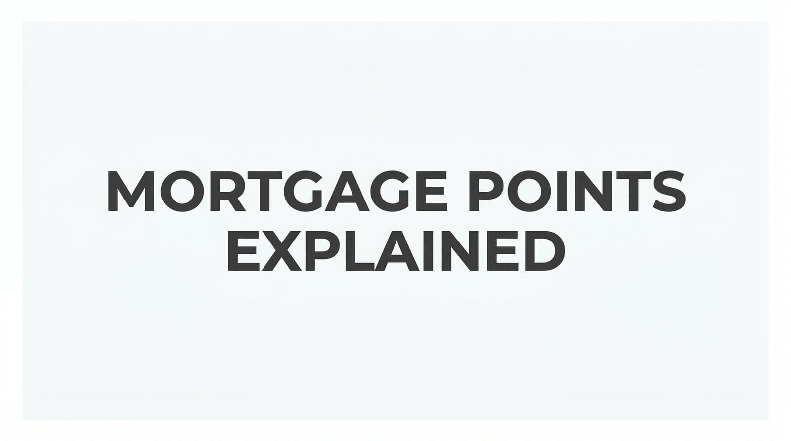 Mortgage Points Explained: How Discount Points Work, When to Buy Them, and Whether They’re Worth It in Virginia